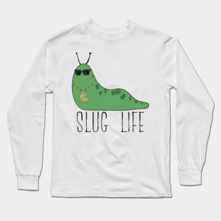 Slug Life Long Sleeve T-Shirt